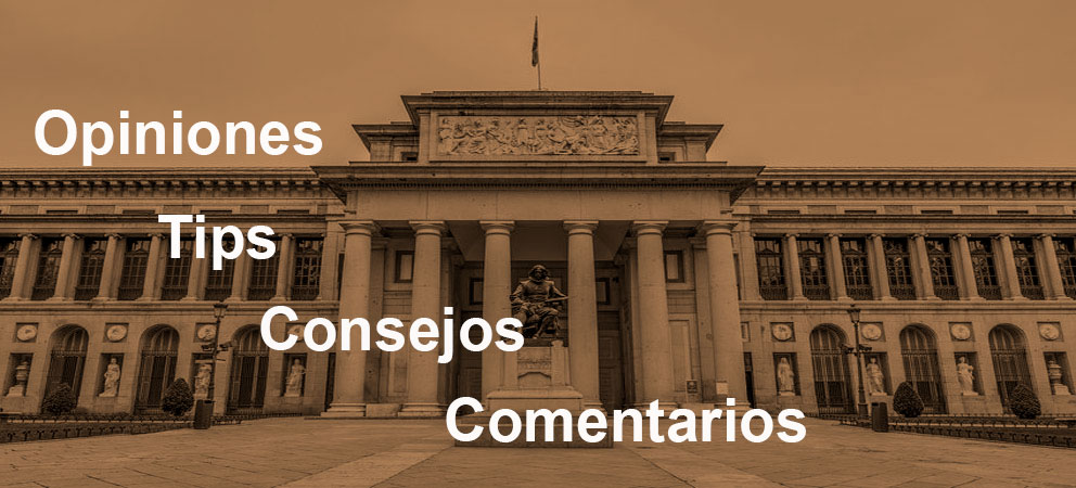 Tips y consejos de Museos mas importantes de Madrid