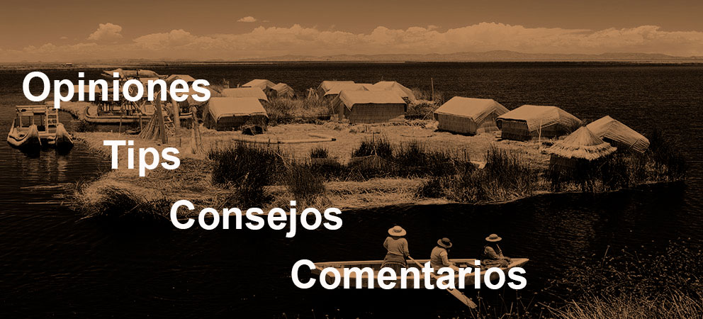 Tips y consejos de la Isla de los Uros